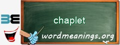 WordMeaning blackboard for chaplet